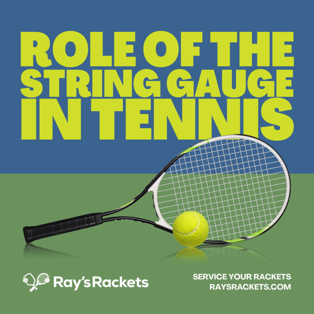 Role of the string guage in tennis