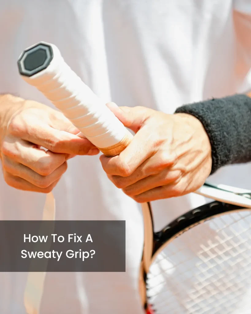 Fix a sweaty grip