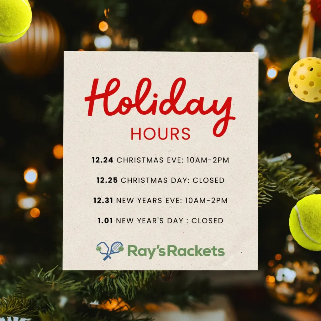 Rays Rackets holiday hours